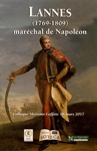 Livrenpoche : Jean Lannes 1769-1809) : Maréchal de Napoléon - Collectif - Livre