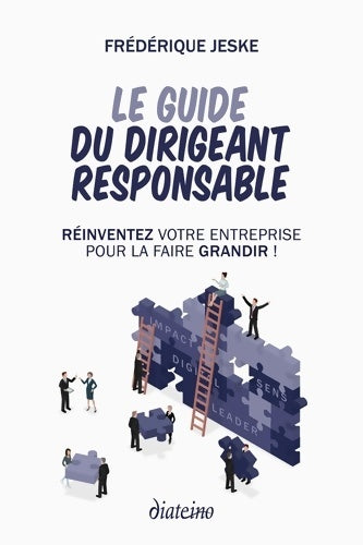 Livrenpoche : Le guide du dirigeant responsable - Réinventez votre entreprise pour la faire grandir ! - Frédérique Jeske - Livre
