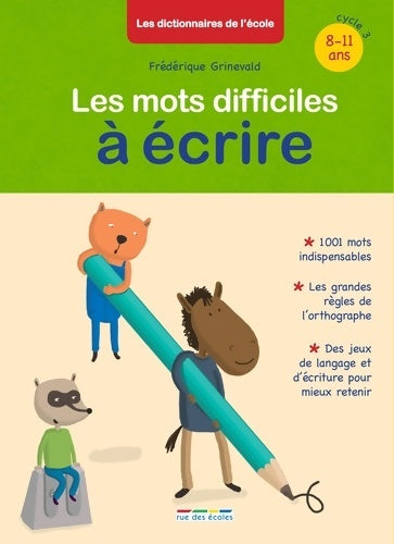 Livrenpoche : Les mots difficiles à écrire - Frédérique Grinevald - Livre