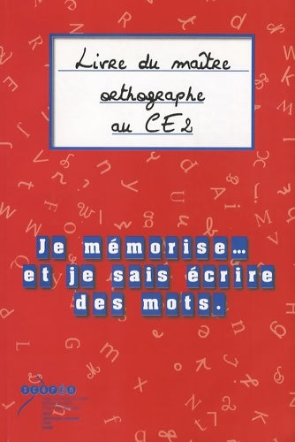 Livrenpoche : Je mémorise et je sais écrire des mots : Livre du maître et cahier de l'élève - Françoise Picot - Livre