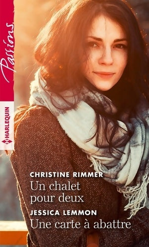 Livrenpoche : Un chalet pour deux - Une carte à abattre - Christine Rimmer - Livre