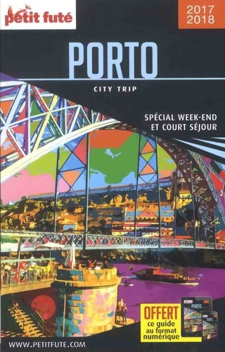 Livrenpoche : Guide Porto 2017 City trip Petit Futé - Petit Futé - Livre