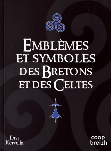 Livrenpoche : Emblèmes et symboles des Bretons et des Celtes - Divi Kervella - Livre
