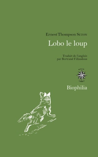 Livrenpoche : Lobo le loup - Ernest Thompson Seton - Livre