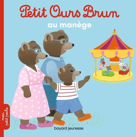 Livrenpoche : Petit Ours Brun au manège - Marie Aubinais - Livre