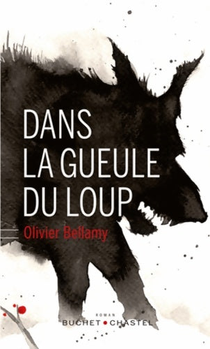 Livrenpoche : Dans la gueule du loup - Olivier Bellamy - Livre