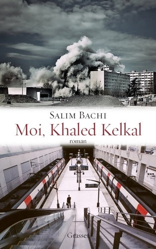 Livrenpoche : MOI KHALED KELKAL - Salim Bachi - Livre