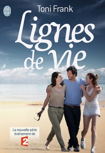 Livrenpoche : Lignes de vie - Toni Frank - Livre