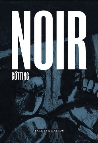 Livrenpoche : Noir - Jean-Claude Götting - Livre