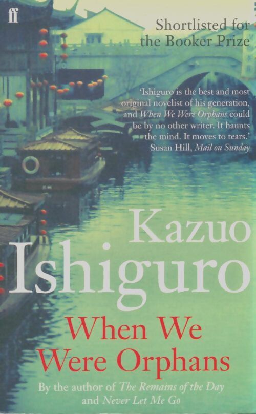 Livrenpoche : When we were orphans - Kazuo Ishiguro - Livre