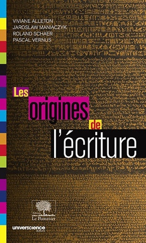 Livrenpoche : Les origines de l'écriture - Jaroslaw Maniaczyk - Livre