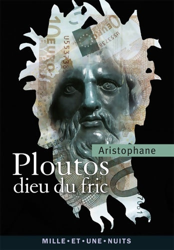 Livrenpoche : Ploutos : Le dieu du fric - Aristophane - Livre
