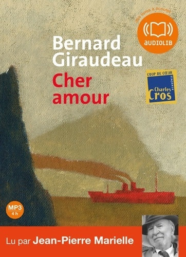 Livrenpoche : Cher amour : Morceaux choisis - Bernard Giraudeau - Livre