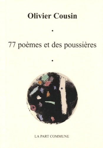 Livrenpoche : 77 poèmes et des poussières - Olivier Cousin - Livre