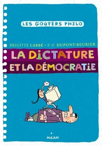 Livrenpoche : La dictature et la démocratie - Pierre-François Dupont-Beurier - Livre