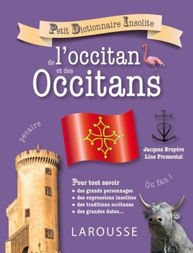 Livrenpoche : Petit dictionnaire insolite de l'occitan et des occitans - Line Fromental Et Jacques Bruyère - Livre