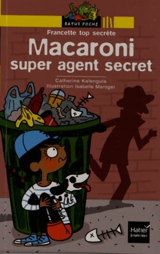 Livrenpoche : Macaroni super agent secret - Catherine Kalengula - Livre