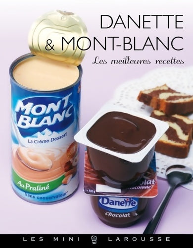 Livrenpoche : Danette et mont-blanc - Noëmie André - Livre