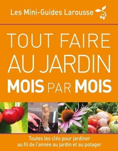 Livrenpoche : Tout faire au jardin mois par mois - Collectif - Livre