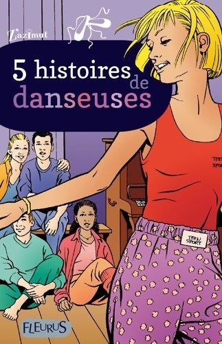 Livrenpoche : 5 histoires de danseuses - Collectif - Livre