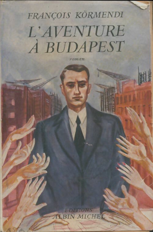 Livrenpoche : L'aventure à Budapest - Francois Körmendi - Livre