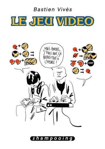 Livrenpoche : Bastien Vivès Tome I : Le Jeu vidéo - VIVES-B - Livre