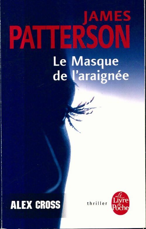 Livrenpoche : Le masque de l'araignée - James Patterson, James Patterson - Livre