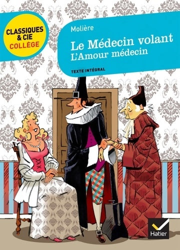 Livrenpoche : Le médecin volant / L'amour médecin - Molière - Livre
