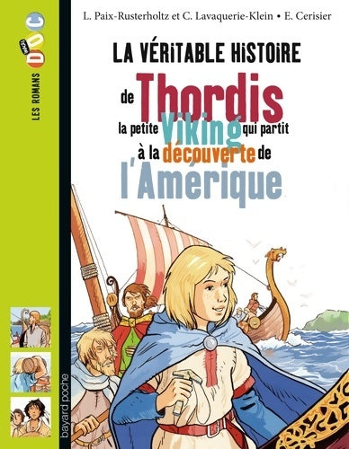 Livrenpoche : La véritable histoire de thordis la petite viking qui partit à la découverte de l'Amérique - Christiane Lavaquerie Klein - Livre