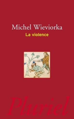 Livrenpoche : La violence - Michel Wieviorka - Livre