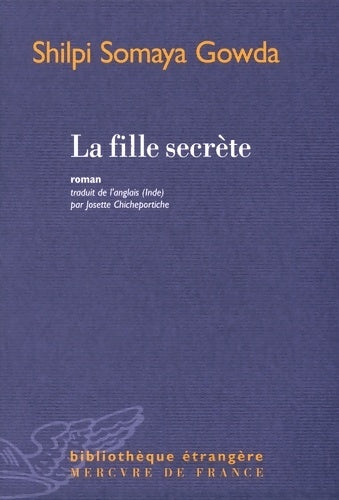 Livrenpoche : La fille secrète - Shilpi Somaya Gowda - Livre