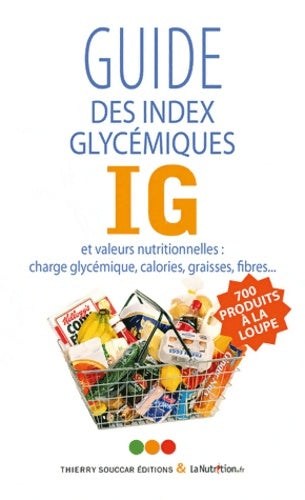Livrenpoche : Guide des index glycémiques ig et valeurs nutritionnelles : Charge glycémique calories graisses fibres - Lanutrition. Fr - Livre