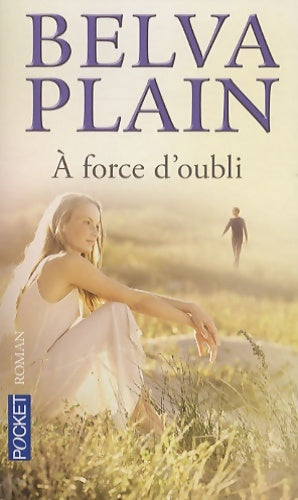 Livrenpoche : A force d'oubli - Belva Plain - Livre