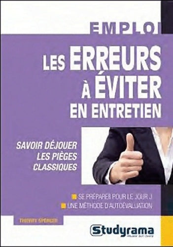 Livrenpoche : Les erreurs à éviter en entretien : Savoir déjouer les pièges classiques - Thierry Spencer - Livre