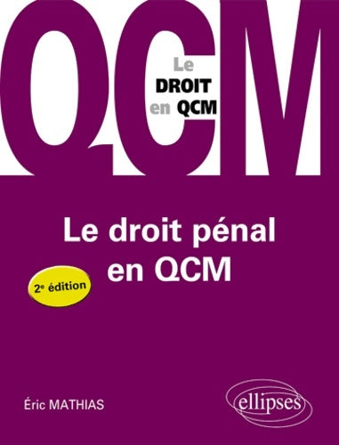 Livrenpoche : Le Droit Pénal en QCM - Eric Mathias - Livre