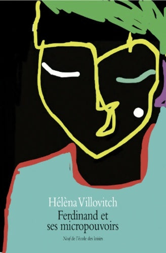 Livrenpoche : Ferdinand et ses micropouvoirs - Héléna Villovitch - Livre
