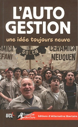 Livrenpoche : L'autogestion une idée toujours neuve - Guillaume Davranche - Livre