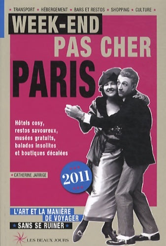 Livrenpoche : Week-end pas cher Paris 2011 - Catherine Jarrige - Livre