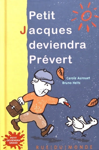 Livrenpoche : Petit Jacques deviendra Prévert - Carole Aurouet - Livre