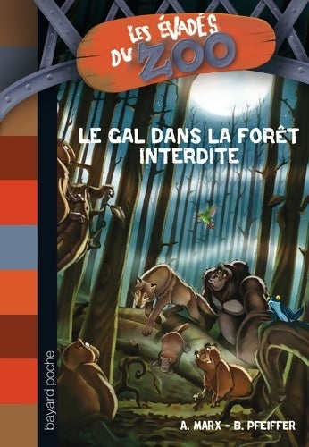 Livrenpoche : GAL DANS LA forêt INTERDITE . N6 - Florence Quillet - Livre
