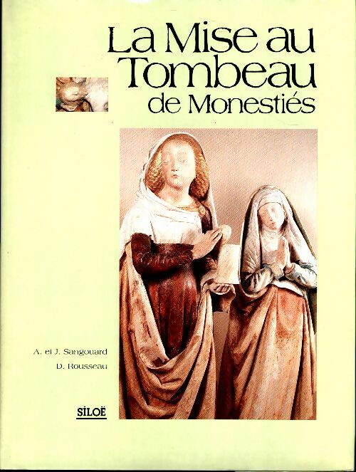 Livrenpoche : La mise au tombeau de Monestiés - A. Sangouard - Livre