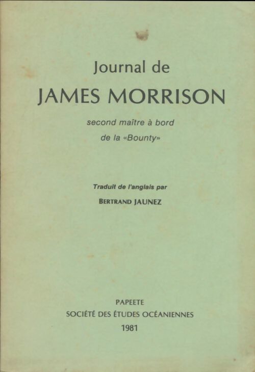 Livrenpoche : Journal de James Morrison second maître à bord de la Bounty - James Morrison - Livre