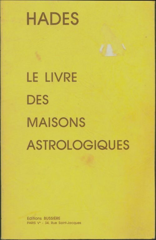 Livrenpoche : Le livre des maisons astrologiques - Hadès - Livre