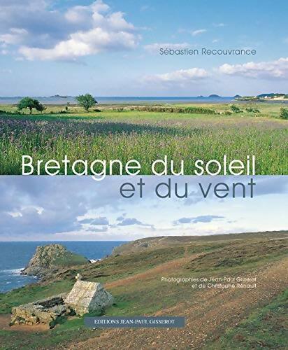 Livrenpoche : Bretagne du soleil et du vent - Sébastien Recouvrance - Livre