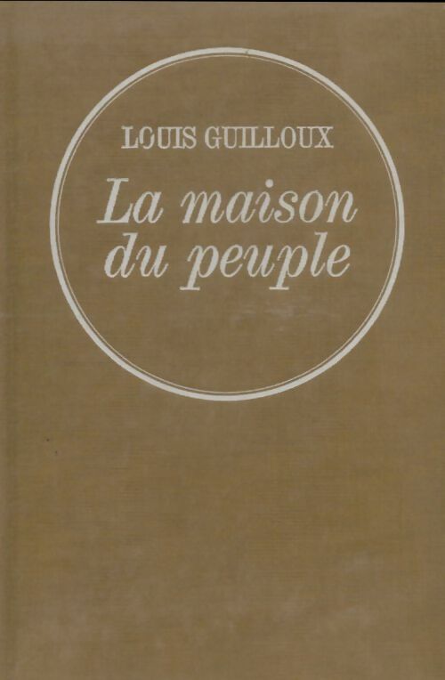Livrenpoche : La maison du peuple - Louis Guilloux - Livre