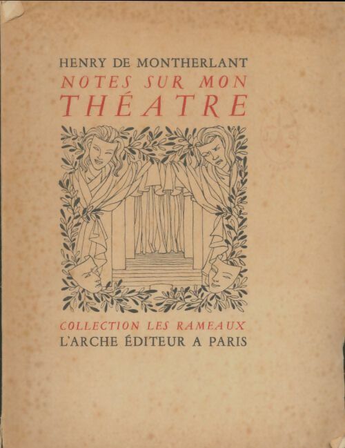 Livrenpoche : Notes sur mon théâtre - Henry De Montherlant - Livre
