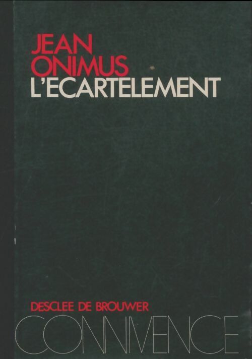 Livrenpoche : L'écartelement - Jean Onimus - Livre