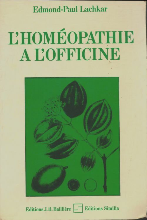 Livrenpoche : L'homéopathie à l'officine - Émile-Paul Lachkar - Livre