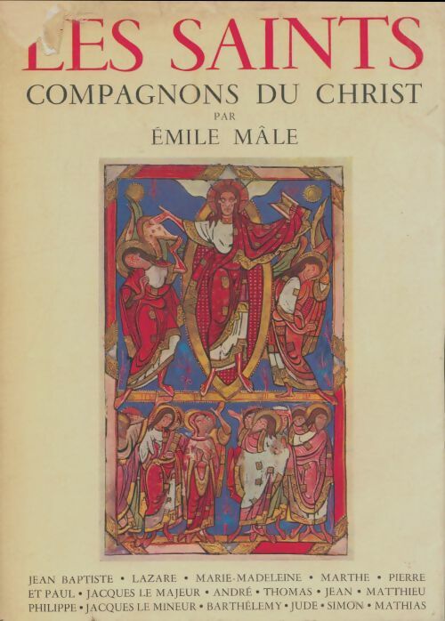 Livrenpoche : Les Saints : Compagnons du Christ - Emile Mâle - Livre
