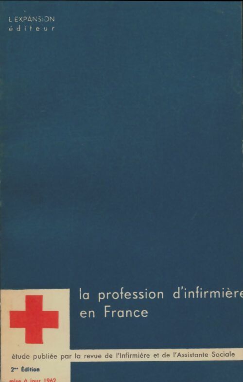 Livrenpoche : La profession d'infirmières en France - Collectif - Livre